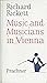 Music and Musicians in Vienna