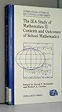 The IEA Study of Mathematics II: Contexts and Outcomes of School Mathematics (International Studies in Educational Achievement) (v. 2)