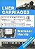 LNER Carriages by Michael Harris (27-Jan-2011) Paperback