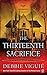 The Thirteenth Sacrifice: A Witch Hunt Novel by Viguie, Debbie(April 3, 2012) Mass Market Paperback