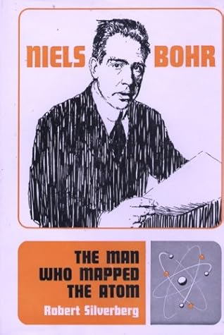 Niels Bohr;: The man who mapped the atom