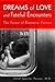 Dreams of Love and Fateful Encounters: The Power of Romantic Passion by Ethel S. Person (2006-10-24)