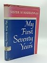 MY FIRST SEVENTY ...