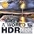 A World in HDR (Voices That...