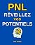 PNL: Réveillez vos Potentie...