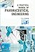 A PRACTICAL MANUAL OF PHARMACEUTICAL ENGINEERING [Paperback] [Jan 01, 2015] P.S. SONA
