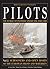Pilots: The World of Pilotage Under Sail and Oar, Schooners and Open Boats of the European Pilots and Watermen by Cunliffe, Tom (2002) Hardcover