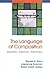 The Language of Composition, Reading, Writing, Rhetoric