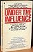Under the Influence by Milam, James R. (December 1, 1983) Mas... by James R. Milam