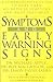 Symptoms and Early Warning Signs: A Comprehensive Guide to More Than 600 Medical Symptoms and What They Mean by Michael Apple (1994-01-05)