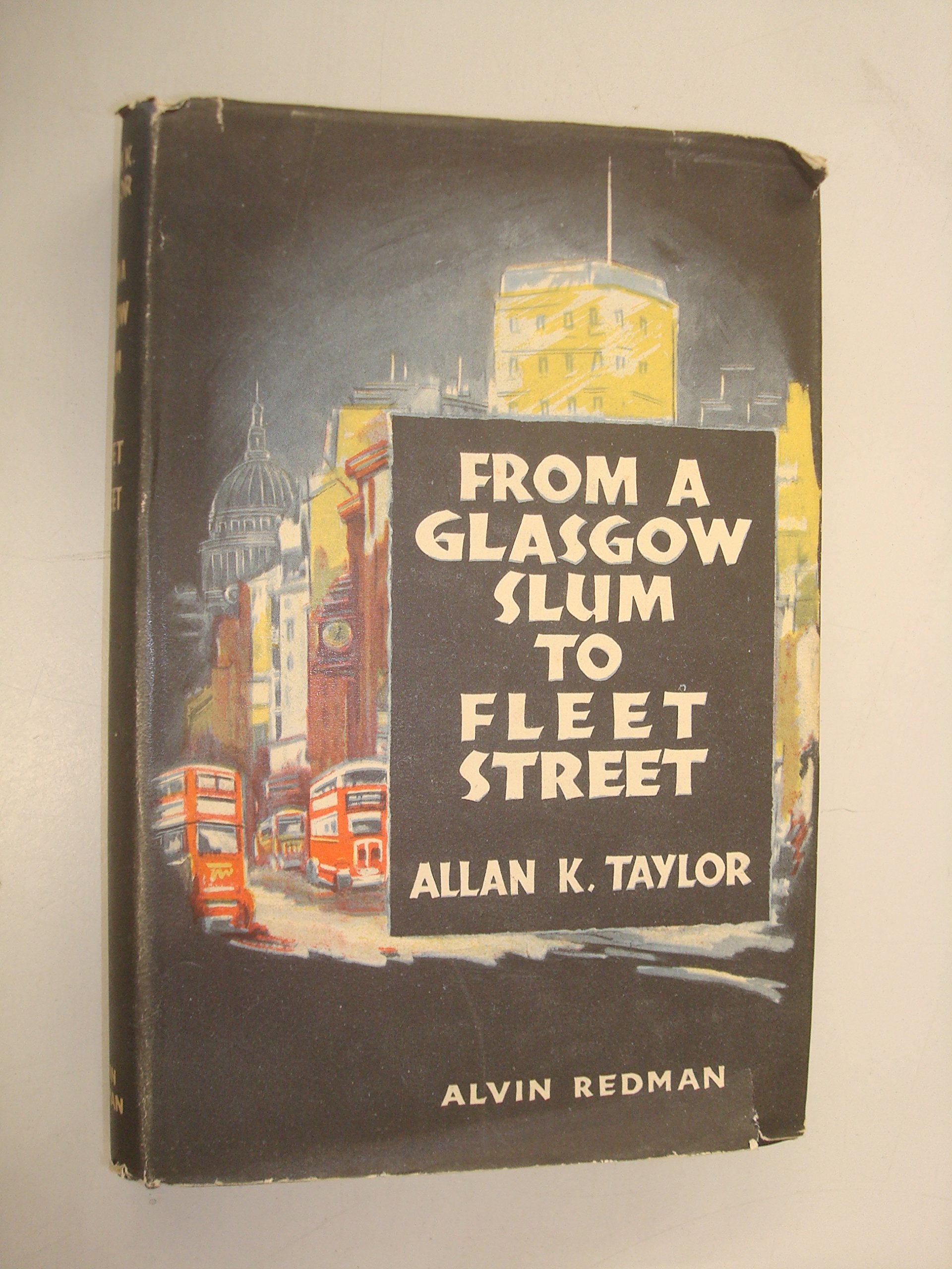 From a Glasgow Slum to Fleet Street (Hardcover)