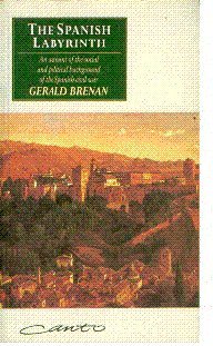 The Spanish Labyrinth : An Account of the Social and Political Background of the Spanish Civil War