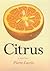 [Citrus: A History] [Author: Laszlo, P] [October, 2008]