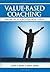 Value-Based Coaching: Principles and Perspectives 1st edition by Justin E. Mayer, John E. Mayer (2013) Paperback