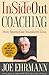 [InSideOut Coaching: How Sports Can Transform Lives] [By: Ehrmann, Joe] [August, 2011]