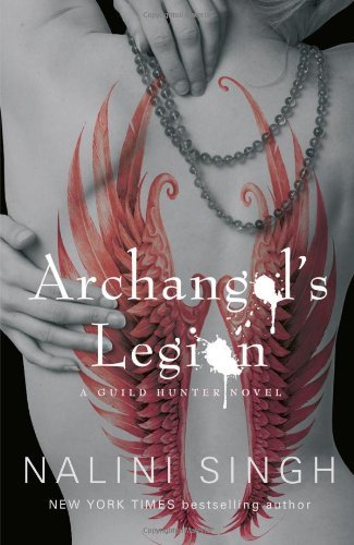 Archangel's Legion: A Guild Hunter Novel