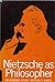 Nietzsche as Philosopher an Original Study