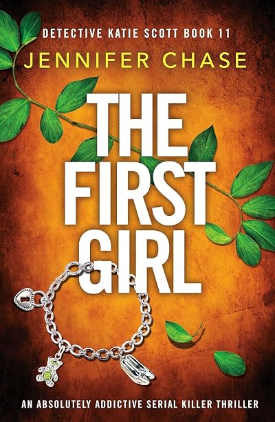 The First Girl (Detective Katie Scott #11)
