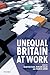 Unequal Britain at Work (2015-09-23)
