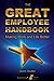 The Great Employee Handbook 1st edition by Quint Studer (2012) Paperback