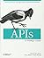 APIs: A Strategy Guide 1st (first) by Jacobson, Daniel, Brail, Greg, Woods, Dan (2011) Paperback