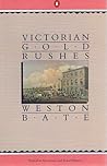 Victorian Gold Rushes (Australian Economic & Social History) Victorian Gold Rushes (Australian Economic & Social History)