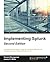 Implementing Splunk - Second Edition by Vincent Bumgarner (2015-08-03)