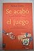 Se Acabo El Juego (Spanish Edition)