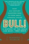 By Maggie Mahar - Bull: A History of the Boom and Bust, 1982-2004 (9.12.2004)