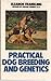 Practical Dog Breeding and Genetics