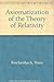 Axiomatization of the Theory of Relativity by Hans Reichenbach (1969) Hardcover