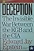 Deception : The Invisible War Betweenthe KGB and the CIA