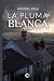 La Pluma Blanca
