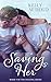 Saving Her (The Healing Series)