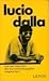 Lucio Dalla: Texte und Mate...