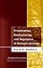 Privatization, Restructuring, and Regulation of Network Utilities (Walras-Pareto Lectures) by David M. Newbery (2000-05-01)