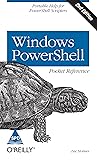 WINDOWS POWERSHELL POCKET REFERENCE, 2/ED