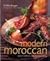 Modern Moroccan, Ancient Traditions Contemporary Cooking by Ghillie Badan (2008) Hardcover
