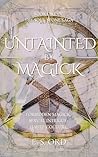 Untainted By Magick