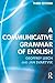 A Communicative Grammar of English, Third Edition by Geoffrey Leech (2003-01-06)