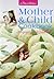 Nita Mehta's Mother and Child Cookbook: Pregnancy and Childcare by Nita Mehta (2010-01-30)