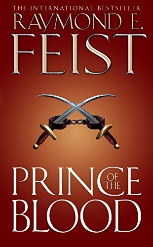 Prince of the Blood by Feist, Raymond E. (2009) Paperback