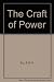 The Craft of Power by Ralph Gun Hoy Siu (1985-07-01)