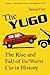 The Yugo by Jason Vuic