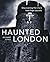 Haunted London by Richard Jones (2011-09-05)