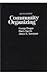 Community Organizing by George Brager (1987-04-15)