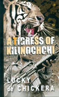 A Tigress of Killinochchi (Paperback)