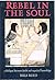 Rebel in the Soul: A Dialogue Between Doubt and Mystical Knowledge