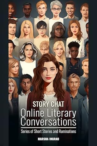 Story Chat Online Literary Conversations by Marsha Ingrao