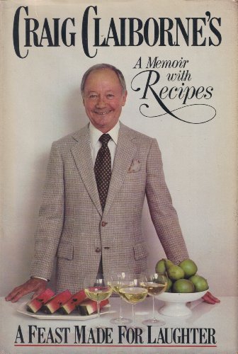 By Craig Claiborne: Craig Claiborne's A Feast Made for Laughter (Hardcover)